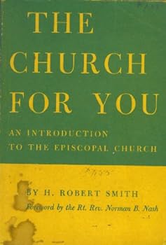 Paperback The Church for You: An Introduction to the Episcopal Church Book