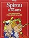 Produktbild Spirou a 75 ans : Les aventures d'un géant de la BD