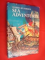 Stories of Famous Sea Adventures B0000CN411 Book Cover
