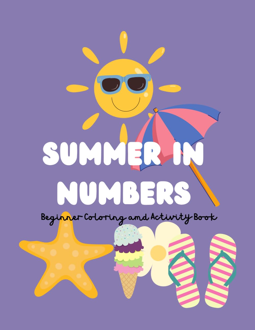 Summer In Numbers: Beginner Coloring Book (Color and Learn)
