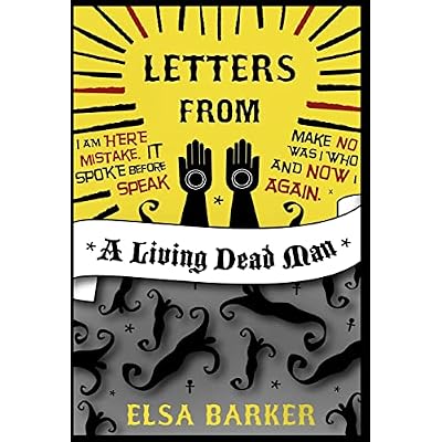 Letters from a Living Dead Man: Bk. 3