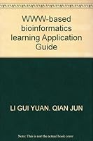 WWW-based bioinformatics learning Application Guide 7810618431 Book Cover