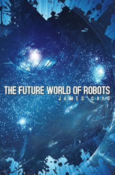 Paperback The Future World of Robots Book