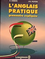 l'anglais pratique grammaire expliquee 2866441656 Book Cover