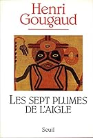Les Sept plumes de l'aigle 2020301059 Book Cover