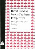 intractable epilepsy  Direct Funding from a Southern Perspective: Strengthening Civil Society? (Interac Ngo Management and Policy Series)
