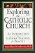Exploring the Catholic Church