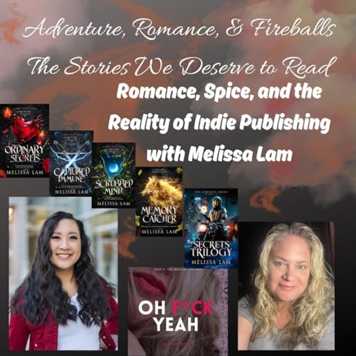 Romance with Spice, Adventure, & Fireballs: The Stories We Deserve to Read with Author Melissa Lam
