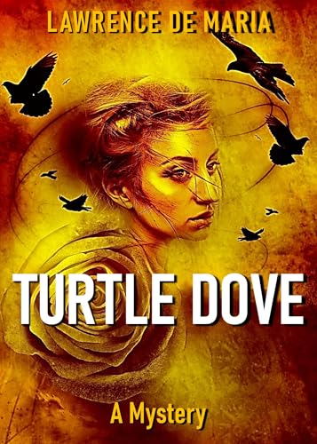 TURTLE DOVE: Alton Rhode Mystery #7 (ALTON RHODE MYSTERIES)...