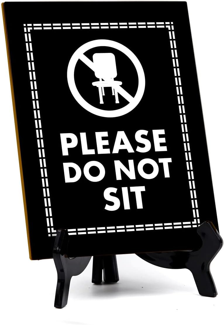 Signs ByLITA Please Do Not Sit Office Table Sign with Acrylic Stand (6x8“) - 5 Pack