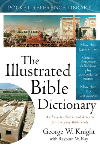 The Illustrated Bible Dictionary (Pocket Reference Library)