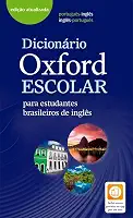 Dicionário Oxford Escolar - para estudantes brasileiros de inglês (Exclusivo Amazon)