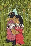 Jaya and Rasa. A Love Story