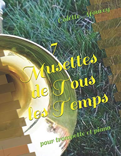 7 Musettes de Tous les Temps: pour trompette et piano (French Edition)