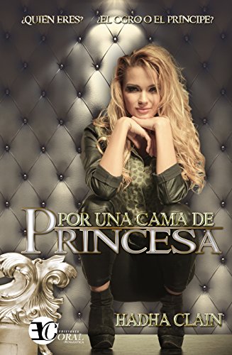 Por una cama de Princesa (SIN COLECCION)