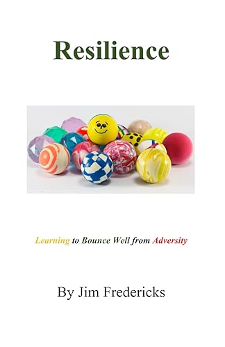 Resilience: Learning to Bounce Well from Adversity