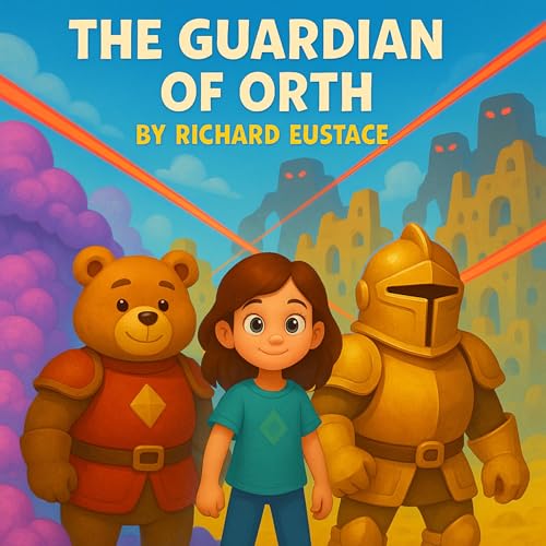 The Guardian of Orth by Richard Eustace episode artwork