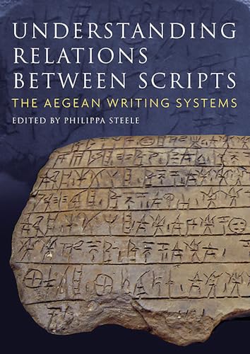 Understanding Relations Between Scripts: The Aegean Writing Systems view 2