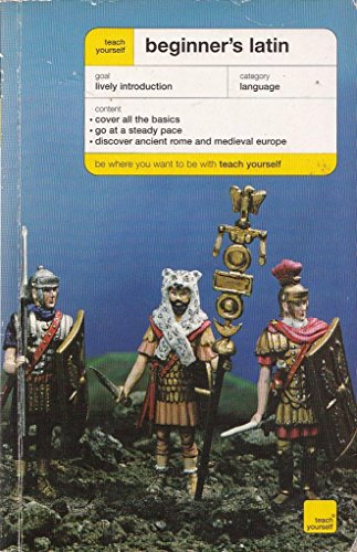 Teach Yourself Beginner's Latin New Edition (TYBL)