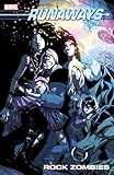 Runaways Vol. 10: Rock Zombies [New Printing]