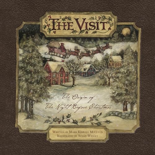 The Visit: The Origin of "The Night Before Christmas"