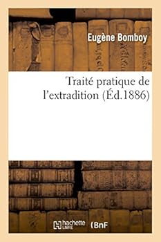 Paperback Traité Pratique de l'Extradition [French] Book