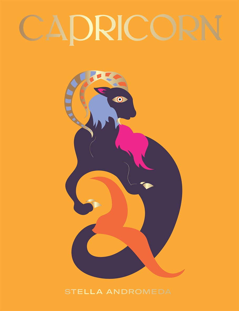 Capricorn: Harness the Power of the Zodiac (astrology, star sign, Seeing Stars)