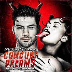 Concubi Dreams Audiolibro Por Leslie Kurt, C. Marie arte de portada