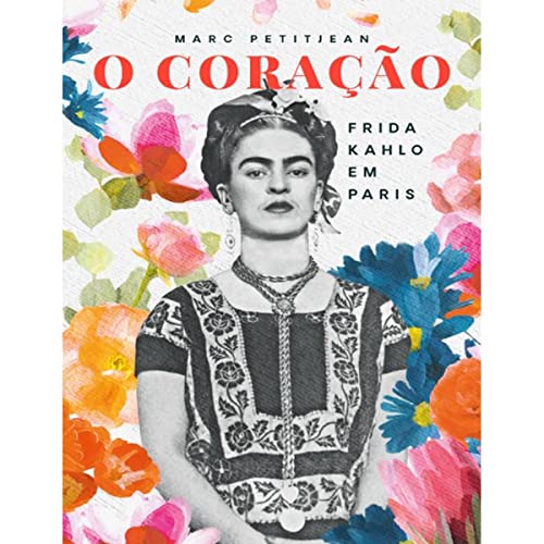 Top 7 Livros Imperdíveis sobre Frida Kahlo - Vlibras