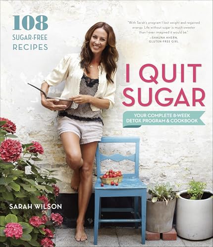 How to Curb Your Sweet Tooth: Practical Strategies to Cut Back on Sugar 3 I Quit Sugar: Your Complete 8-Week Detox Program and Cookbook
