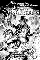 The Dark Hours: The Complete Three-Part Graphic Novel 1983199877 Book Cover