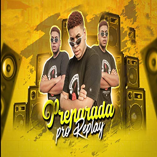 Preparada pro Replay