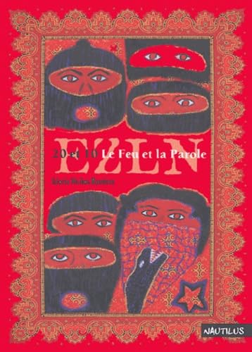 EZLN 20 et 10, le Feu et la Parole
