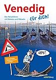 reiseführer venedig amazon  Venedig für dich!: Der Reiseführer mit Comics und Rätseln