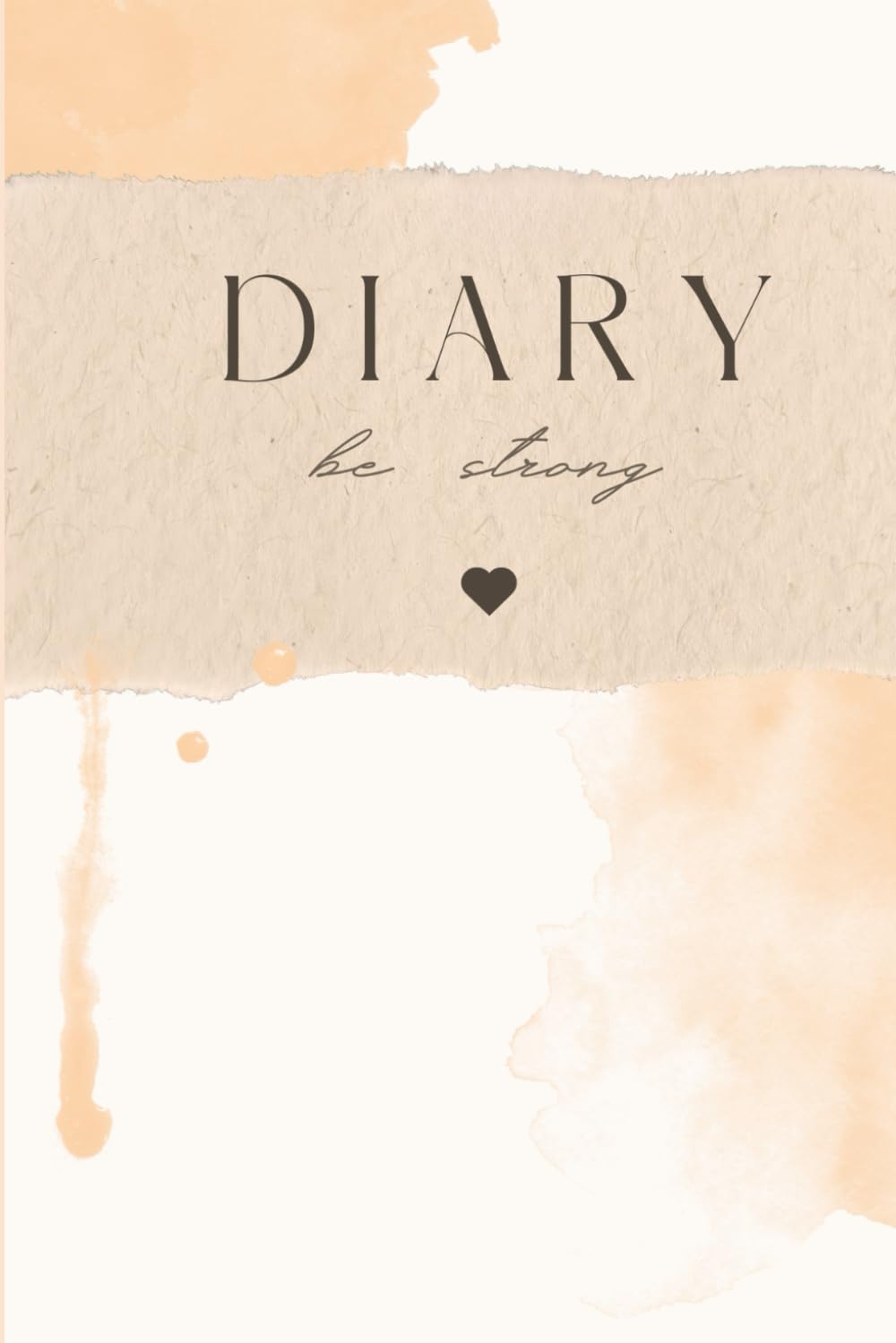 Diary - be strong: Ein Tagebuch zur Selbstreflexion und Stärke – für jeden Schritt auf deinem Weg zur Heilung.
