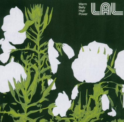 LAL - WARM BELLY HIGH POWER [Audio CD] LAL