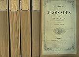  HISTOIRE DES CROISADES EN 4 TOMES.