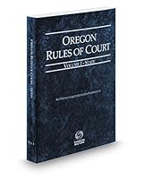 Oregon Rules of Court - State, 2017 ed. (Vol. I, Oregon Court Rules) 0314686401 Book Cover