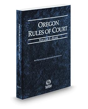 Paperback Oregon Rules of Court - State, 2017 ed. (Vol. I, Oregon Court Rules) Book