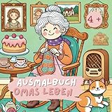  Omas Leben: ein liebevolles Malbuch voller Erinnerung für Jung und Alt. Mit 40 Ausmalbildern eine schöne Möglichkeit, die eigene Familiengeschichte neu zu entdecken.