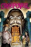 The Ride of Your Life (You're invited to a Creepover Book 18)