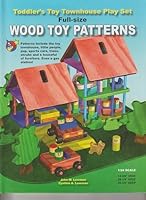 Toddler's Toy Townhouse Play Set Full Size Wood Toy Patterns 1616588136 Book Cover