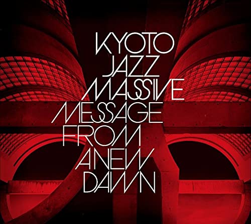 Amazon | Message From A New Dawn | Kyoto Jazz Massive | ダンス 