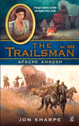 Buy The Trailsman #322: Apache Ambush — BookShops.in