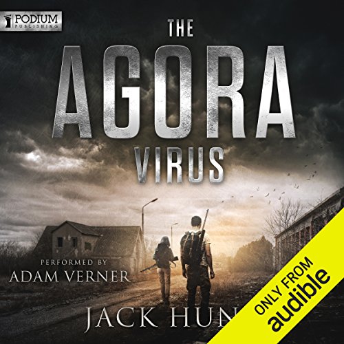 The Agora Virus (Complete Series) - Jack Hunt