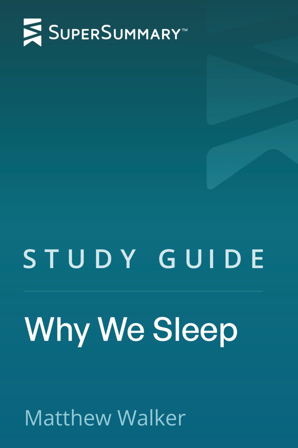 Study Guide: Why We Sleep by Matthew Walker (SuperSummary) Paperback – January 22, 2021