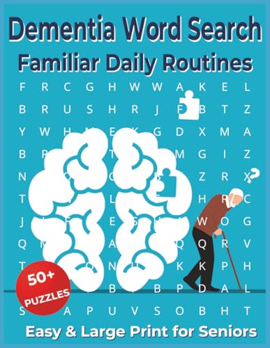 Dementia Word Search for Seniors: Familiar Daily Routines, Easy Large Print Brain Games for Memory Care, Relaxing Activities for Adults and Elderly Cognitive Support