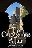 The Carcassonne Affair - a fast-paced contemporary thriller laced with intrigue and humour