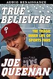 True Believers: The Tragic Inner Life of Sports Fans