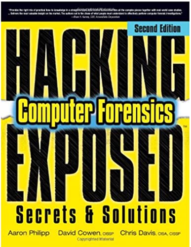 Hacking Exposed Computer Forensics, Second Edition: Computer Forensics Secrets & Solutions